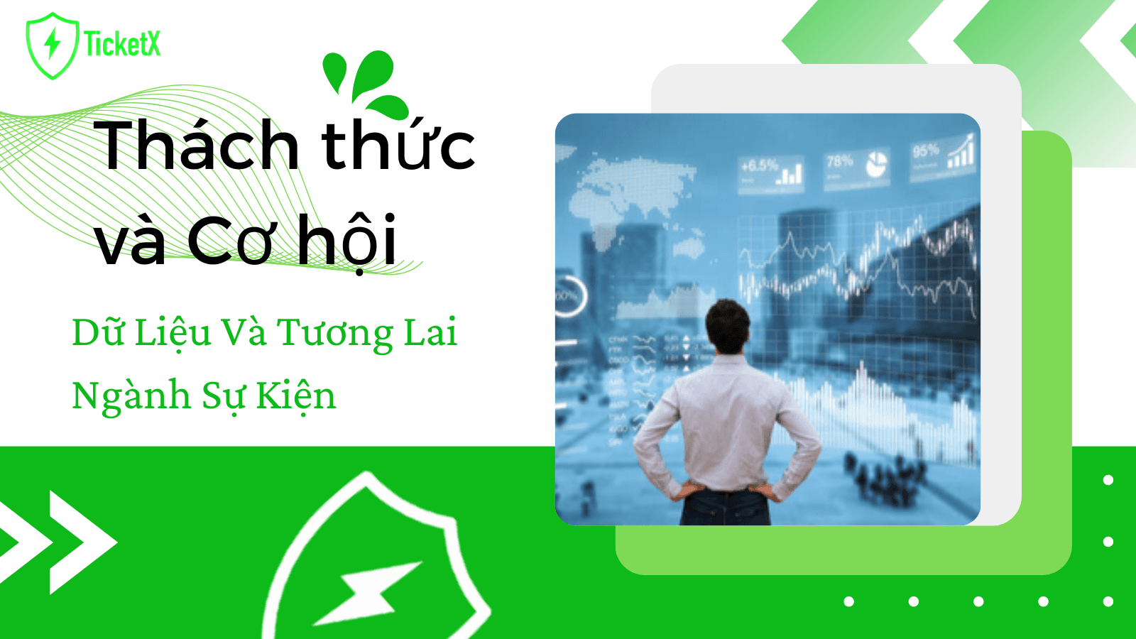 Dữ liệu và Tương Lai Ngành Sự Kiện: Thách Thức và Cơ Hội