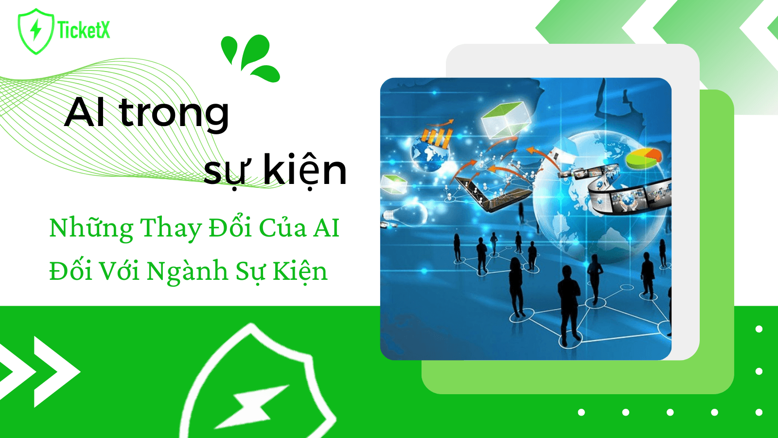 AI Đang Thay Đổi Ngành Sự Kiện Như Thế Nào?