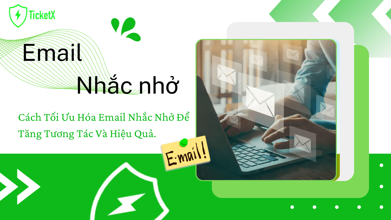 Cách Tối Ưu Hóa Email Nhắc Nhở Sự Kiện Để Tăng Tương Tác Và Hiệu Quả