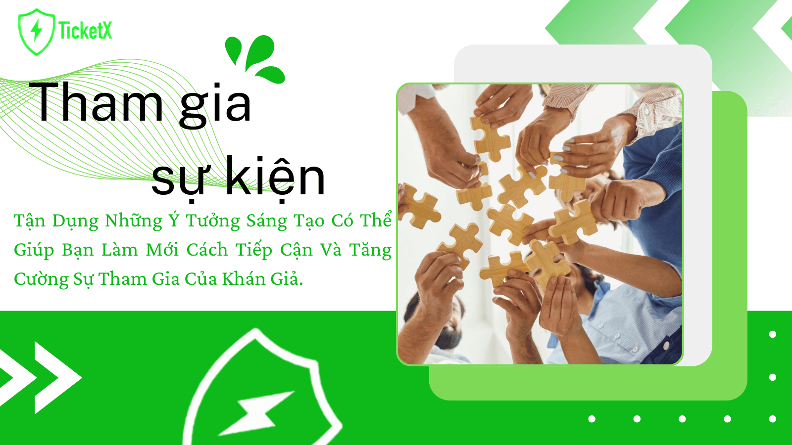 Cách Để Tăng Sự Tham Gia Tại Sự Kiện: Tận Dụng Những Ý Tưởng Sáng Tạo