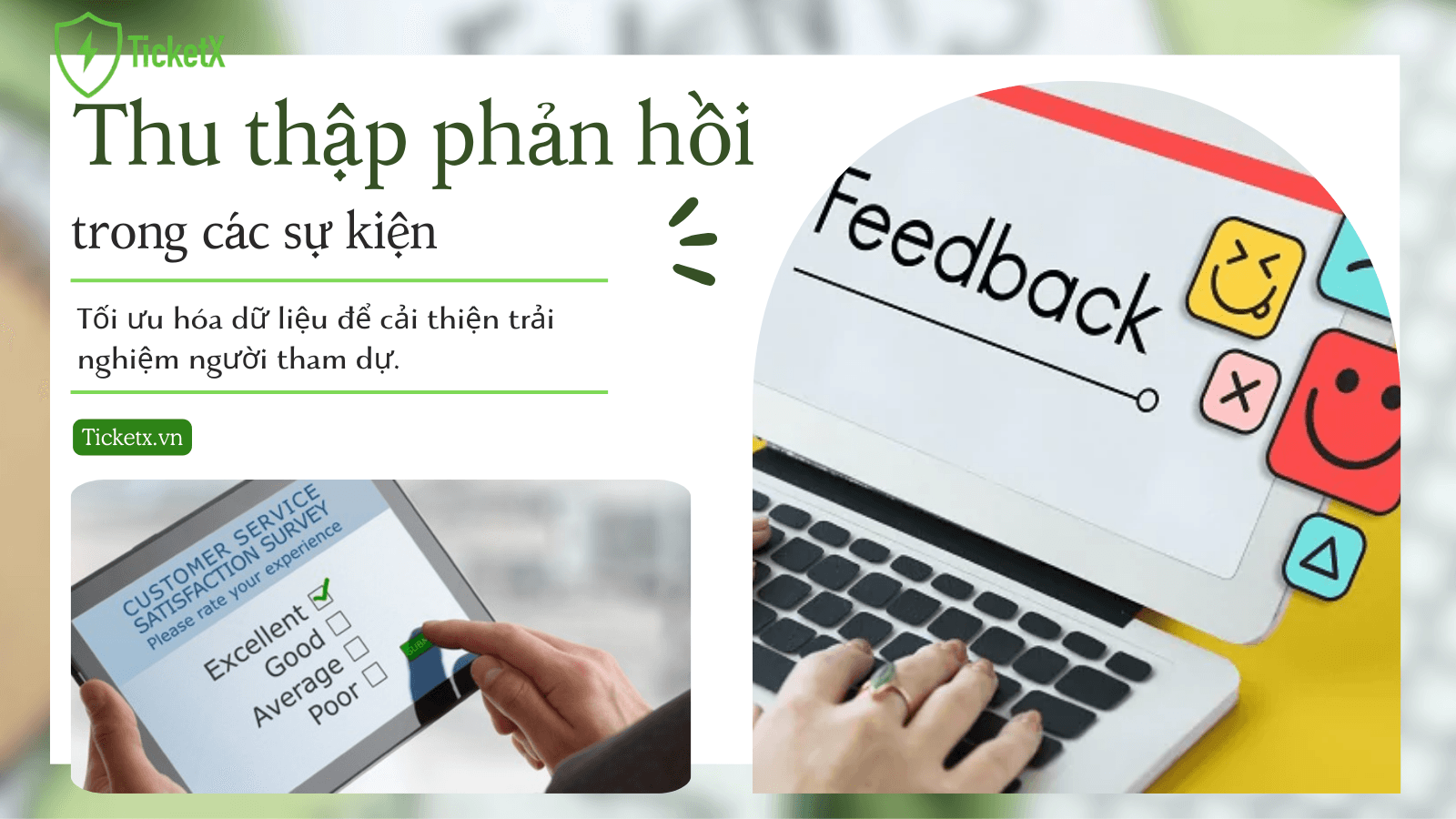 Tối Ưu Hóa Việc Thu Thập Phản Hồi Sự Kiện Để Cải Thiện Trải Nghiệm Người Tham Dự