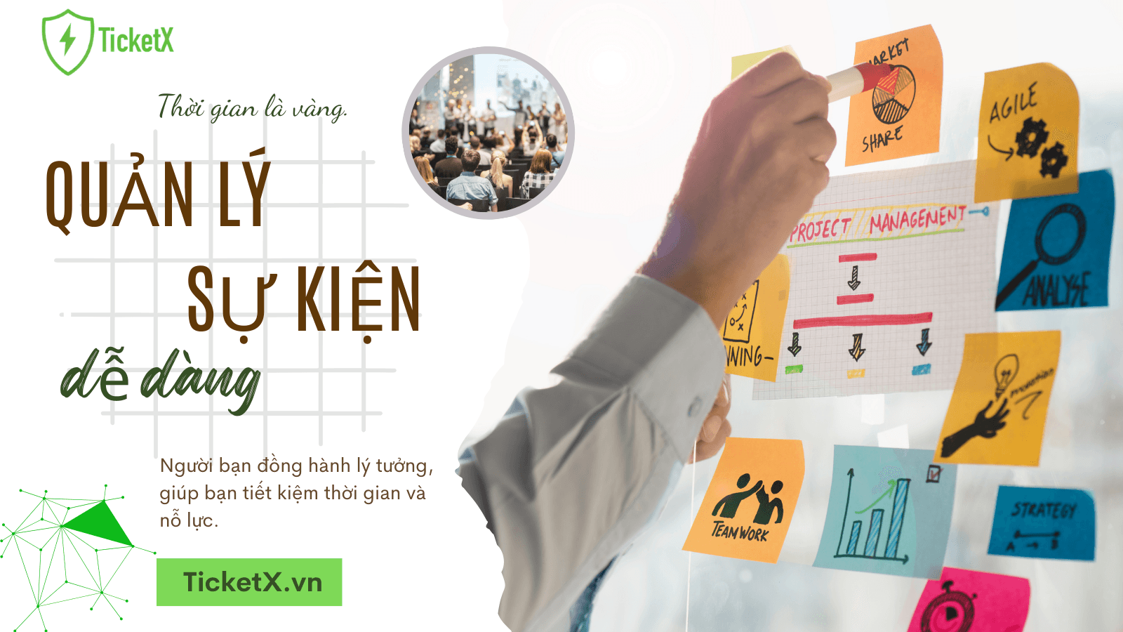 Thời gian là vàng: Quản lý sự kiện dễ dàng với giải pháp phù hợp