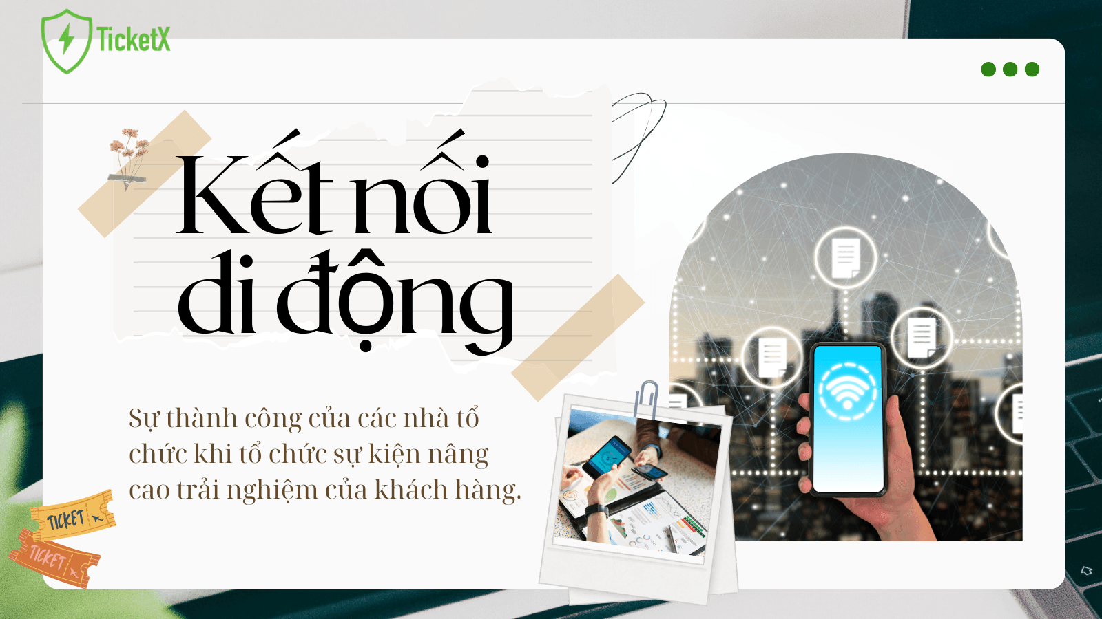 Kết Nối Di Động – Yếu Tố Quyết Định Thành Công Cho Hội Nghị Hiện Đại