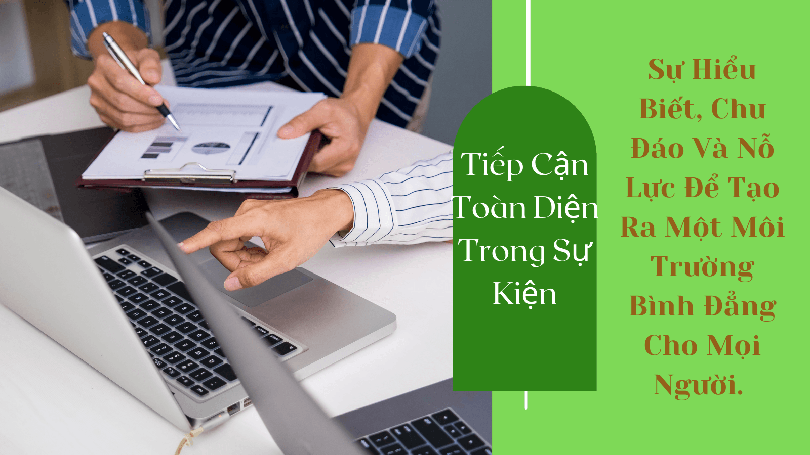Tiếp Cận Toàn Diện trong Sự Kiện: Xu Hướng Không Thể Bỏ Qua