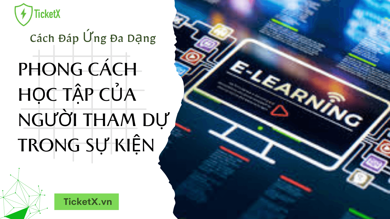 Cách Đáp Ứng Đa Dạng Phong Cách Học Tập của Người Tham Dự trong Sự Kiện